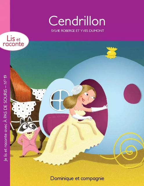 Cendrillon - Version enrichie - Niveau de lecture 2 - Sylvie Roberge - Dominique et compagnie