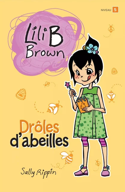 Drôles d’abeilles - Niveau de lecture 5 - Sally Rippin - Héritage Jeunesse