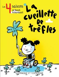 La cueillette de trèfles - Niveau de lecture 6