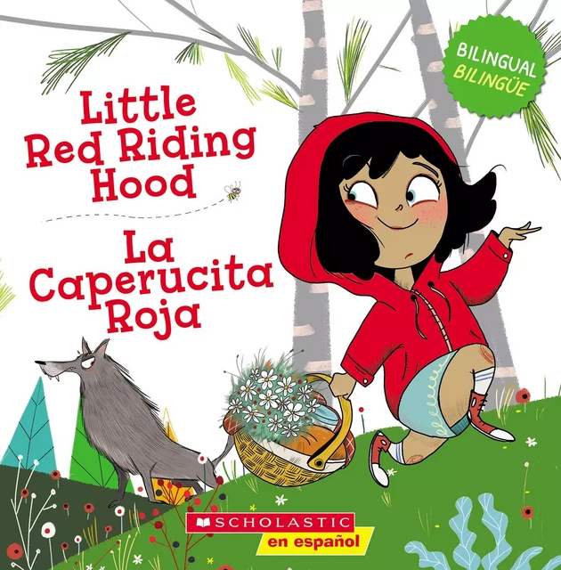 Little Red Riding Hood / La Caperucita Roja (Scholastic Bilingual) -  - Scholastic Inc.