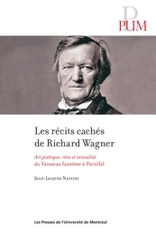 Les récits cachés de Richard Wagner