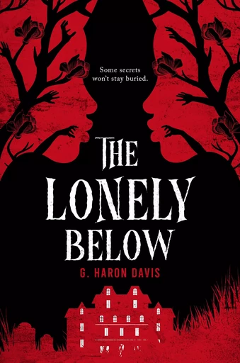 The Lonely Below - g. haron davis - Scholastic Inc.