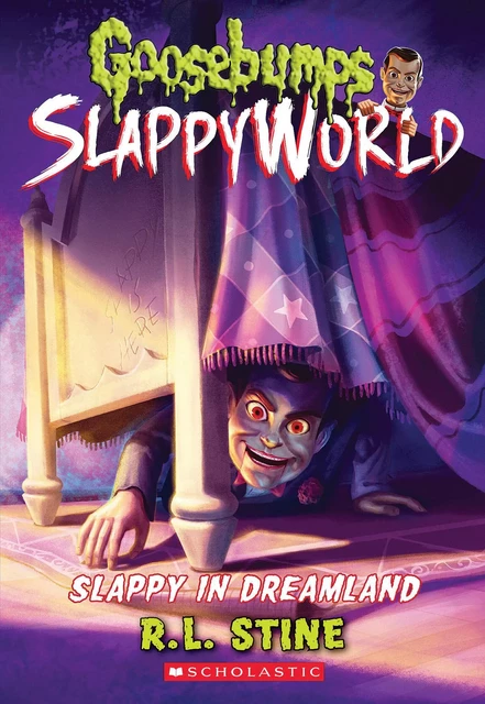 Slappy in Dreamland (Goosebumps SlappyWorld #16) - R. L. Stine - Scholastic Inc.