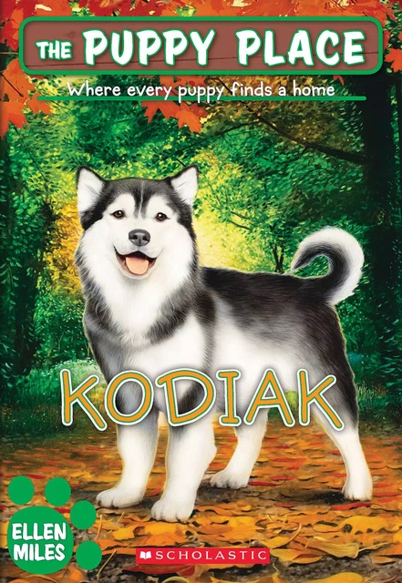 Kodiak (The Puppy Place #56) - Ellen Miles - Scholastic Inc.