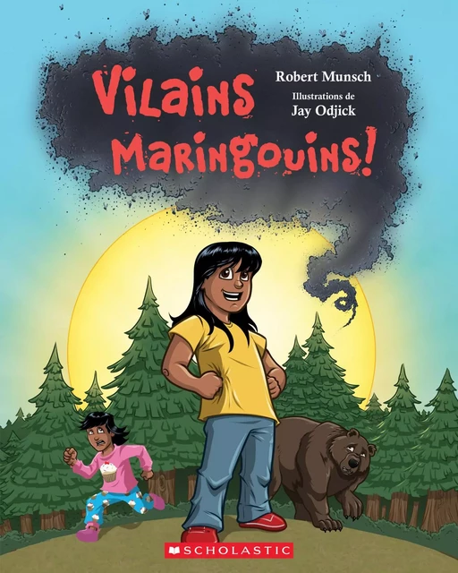 Vilains maringouins! - Robert Munsch - Éditions Scholastic