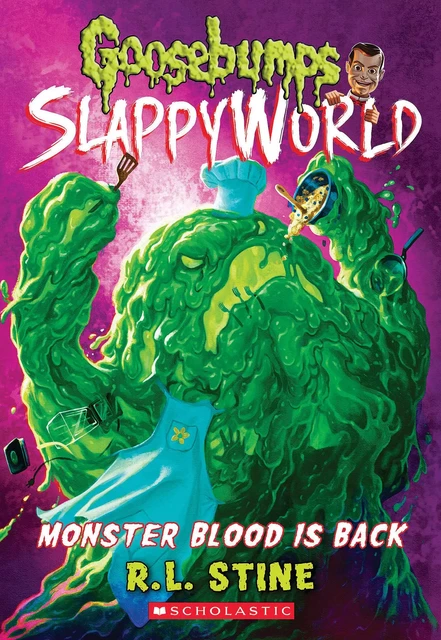 Monster Blood Is Back (Goosebumps SlappyWorld #13) - R. L. Stine - Scholastic Inc.