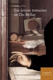 Les lettres romaines de Du Bellay