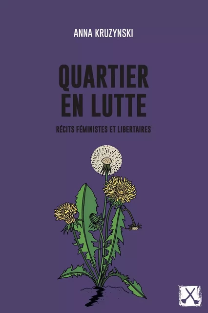 Quartier en lutte - Anna Kruzynski - Éditions du remue-ménage