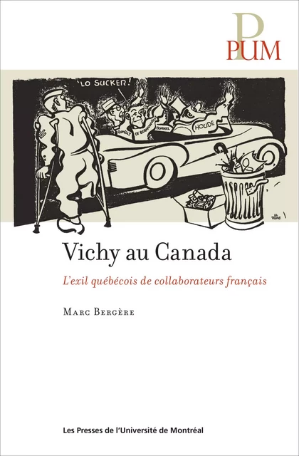 Vichy au Canada - Marc Bergère - Presses de l'Université de Montréal