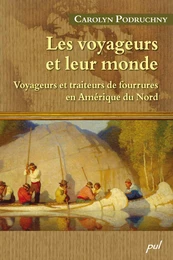 Les voyageurs et leur monde