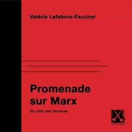 Promenade sur Marx