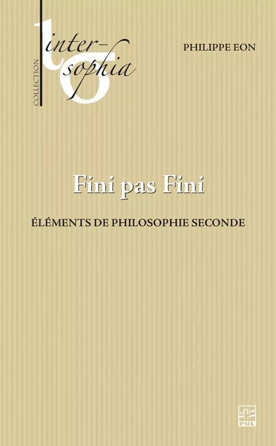 Fini pas Fini - Philippe Eon - Presses de l'Université Laval