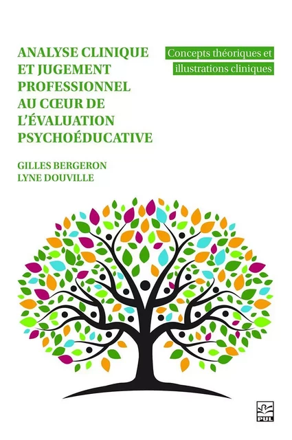 Analyse clinique et jugement professionnel au coeur de l'évaluation psychoéducative - Lyne Douville, Gilles Bergeron - Presses de l'Université Laval