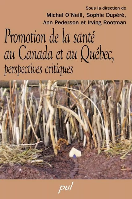 Promotion de la santé au Canada et au Québec, perspectives critiques - Collectif Collectif - Presses de l'Université Laval