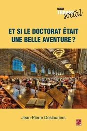 Et si le doctorat était une belle aventure?