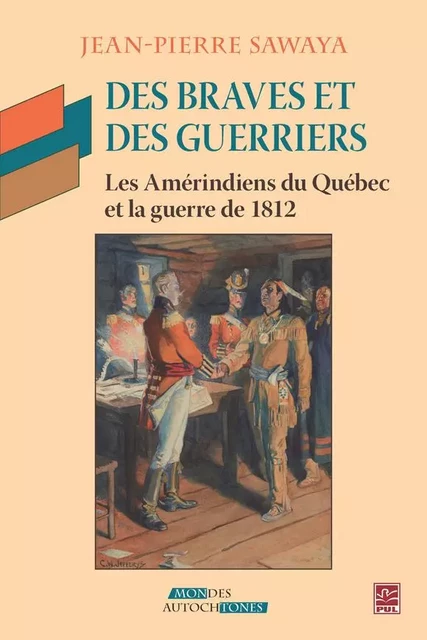 Des braves et des guerriers. - Jean-Pierre Sawaya - PUL Diffusion