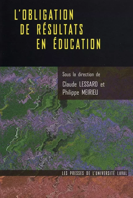 L'obligation de résultats en éducation - Collectif Collectif - Presses de l'Université Laval