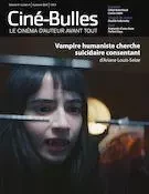 Ciné-Bulles. Vol. 41 No. 4, Automne 2023 - Marie Claude Mirandette, Frédéric Bouchard, Martin Gignac, André Lavoie, Orian Dorais, Michel Coulombe, Catherine Lemieux Lefebvre, Nicolas Gendron, Charles-Henri Ramond - Association des cinémas parallèles du Québec