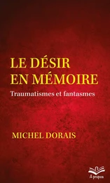 Le désir en mémoire