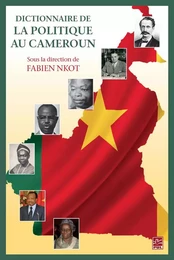 Dictionnaire de la politique au Cameroun