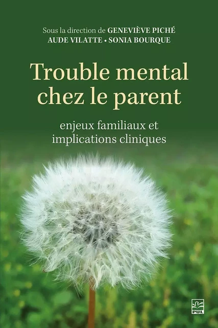 Trouble mental chez le parent -  Collectif - Presses de l'Université Laval