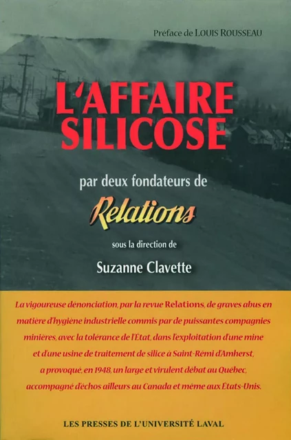 L’Affaire Silicose par deux fondateurs de Relations -  Collectif - Presses de l'Université Laval