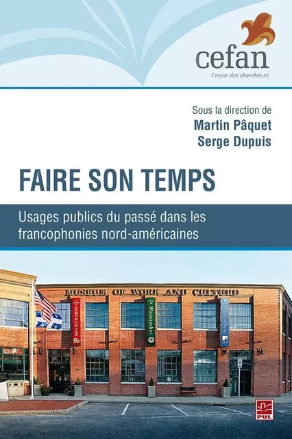 Faire son temps - Collectif Collectif - Presses de l'Université Laval