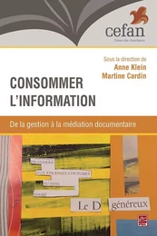 Consommer l’information.