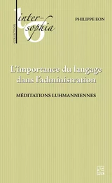 L’importance du langage dans l’administration. Méditations luhmanniennes