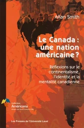 Le Canada une nation américaine?