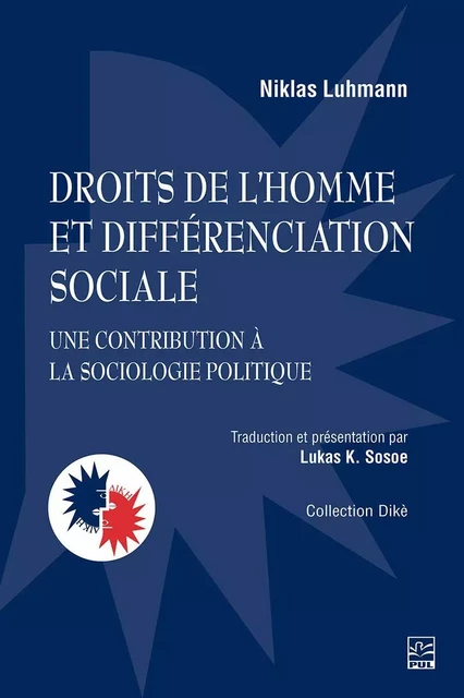 Droits de l’homme et différenciation sociale - Niklas Luhmann - Presses de l'Université Laval