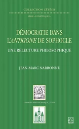 Démocratie dans l’Antigone de Sophocle. Une relecture philosophique