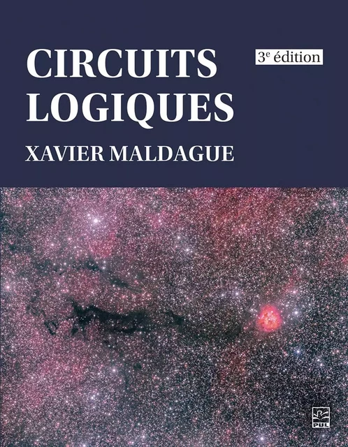 Circuits logiques - Xavier Maldague - Presses de l'Université Laval