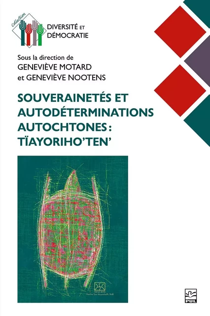 Souverainetés et autodéterminations autochtones - Collectif Collectif - PRESSES DE L'UNIVERSITÉ LAVAL