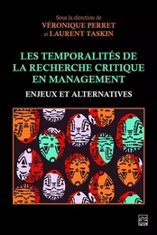 Les Temporalités de la recherche critique en management. Enjeux et alternatives