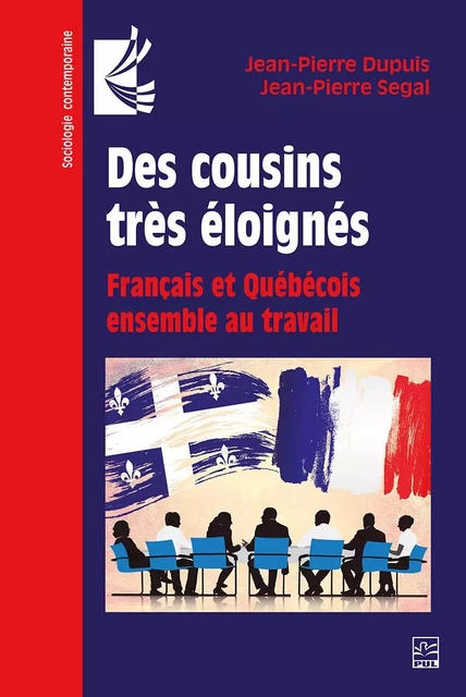 Des cousins très éloignés - Jean-Pierre Dupuis, Jean-Pierre Segal - Presses de l'Université Laval