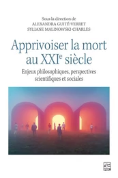 Apprivoiser la mort au XXIe siècle