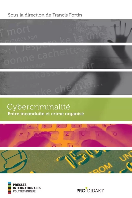 Cybercriminalité - Francis Fortin - Presses de l'Université de Montréal