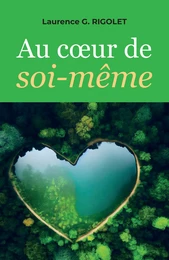 Au cœur de soi-même