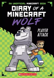 Player Attack (Diary of a Minecraft Wolf #1)