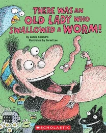 There Was an Old Lady Who Swallowed a Worm!