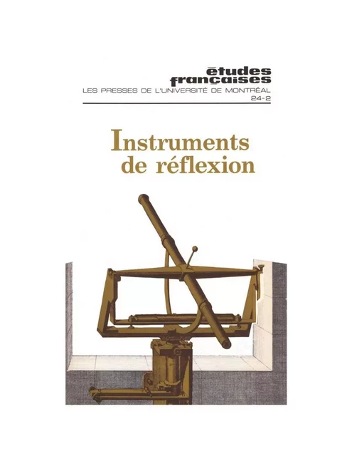 Études françaises. Volume 24, numéro 2, automne 1988 - Pierre Gravel, Graeme Hunter, Claude Piché, Richard Bodéüs, Michel Serres, Georges Roque, Michel Larivière, Michel Peterson, Bernard Beugnot - Les Presses de l’Université de Montréal - Études françaises