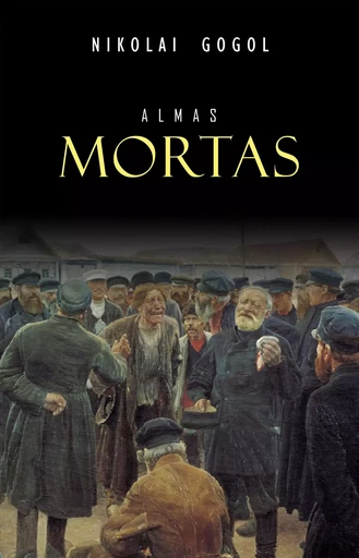 Almas Mortas - Nikolaï Gogol - Mimética