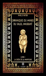 Chroniques du monde du Soleil mourant - Livre 1