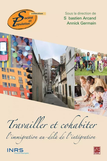 Travailler et cohabiter - Sébastien Arcand, Annick Germain - PUL Diffusion