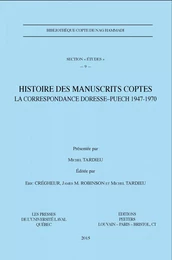 Histoire des manuscrits gnostiques coptes : La correspondance Doresse-Puech 1947-1970