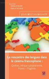 La rencontre des langues dans le cinéma francophone