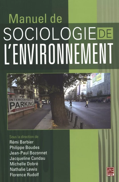 Manuel de sociologie de l'environnement -  Collectif - Presses de l'Université Laval