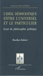 Idéal de la démocratie: entre l'universel et le particulier