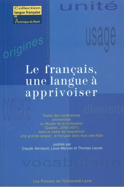 Le français, une langue à apprivoiser -  Collectif - Presses de l'Université Laval